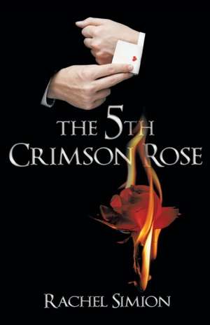 The 5th Crimson Rose de Rachel Simion