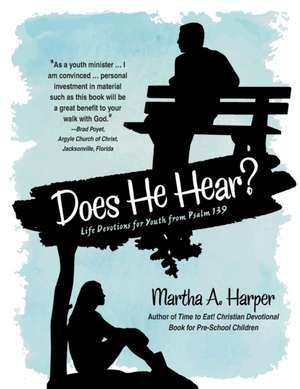 Does He Hear? de Martha A. Harper
