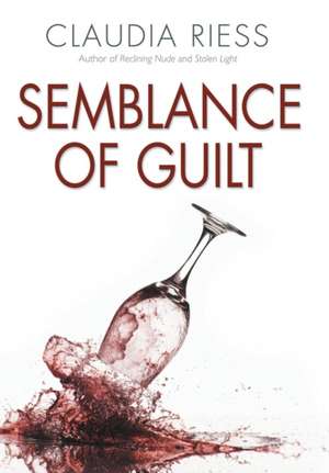 Semblance of Guilt: Poems for Social Justice de Claudia Riess