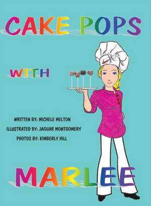 Cake Pops with Marlee de Michele Melton