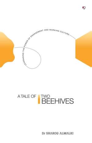 A Tale of Two Beehives de Sharoq Almalki