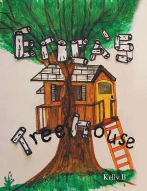 Erica's Treehouse de Kelly B