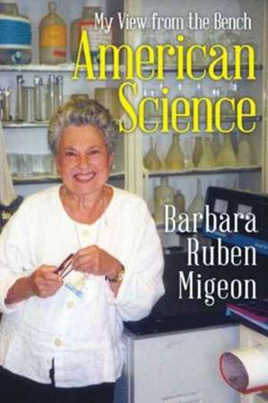 American Science de Barbara Ruben Migeon
