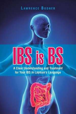 Ibs Is Bs de Lawrence Bodner