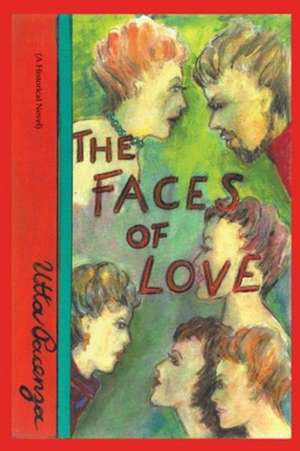 The Faces of Love de Utta Pacenza