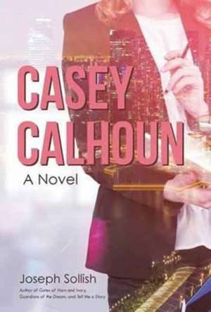 Casey Calhoun de Joseph Sollish