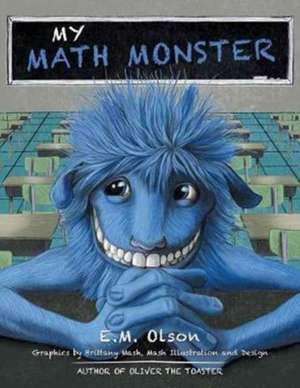 My Math Monster de E. M. Olson