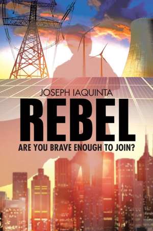 Rebel de Joseph Iaquinta