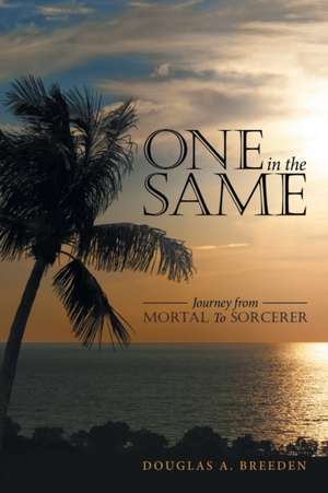 One in the Same de Douglas A. Breeden