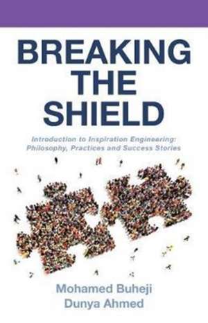 Breaking the Shield de Mohamed Buheji