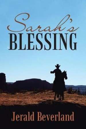 Sarah's Blessing de Jerald Beverland