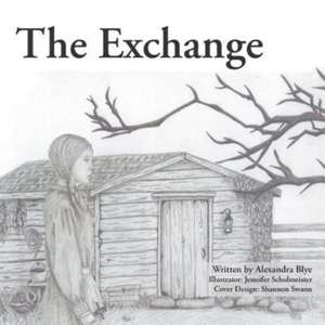 The Exchange de Alexandra Blye