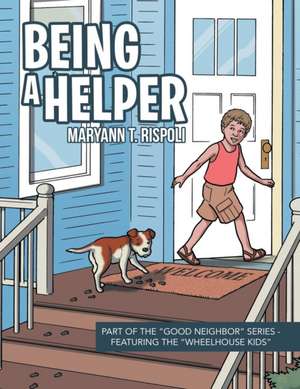 Being a Helper de Maryann T. Rispoli