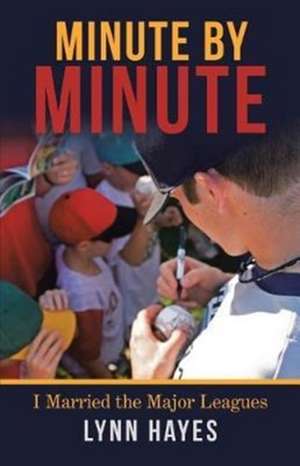 Minute by Minute de Lynn Hayes