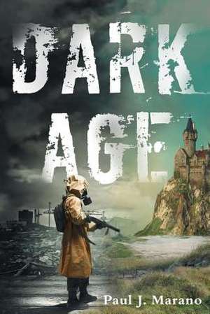 Dark Age de Marano, Paul J.