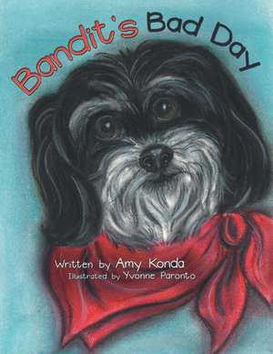 Bandit'S Bad Day de Amy Konda