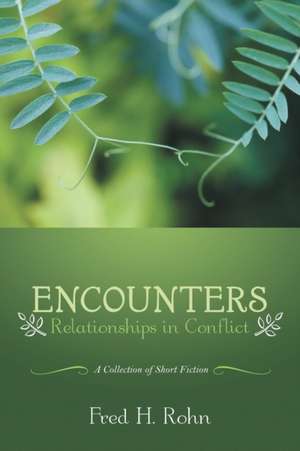 Encounters de Fred H Rohn