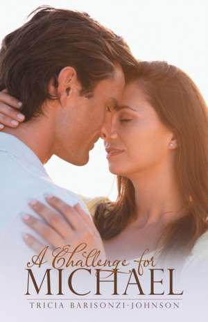 A Challenge for Michael de Tricia Barisonzi-Johnson