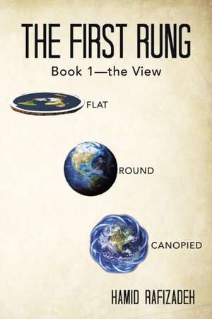The First Rung de Hamid Rafizadeh