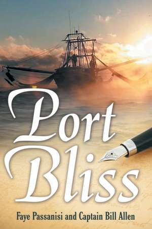 Port Bliss de Faye Passanisi