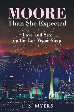 Moore Than She Expected de T. S. Myers