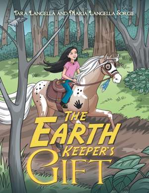 The Earth Keeper's Gift de Tara Langella