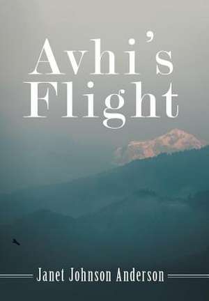 Avhi's Flight de Janet Johnson Anderson