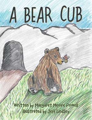 A Bear Cub de Margaret Moore Powell