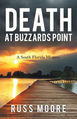Death at Buzzards Point de Russ Moore