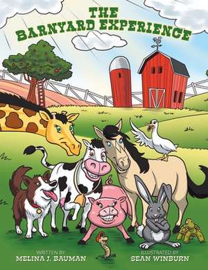 The Barnyard Experience de Melina J. Bauman