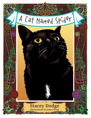 A Cat Named Spider de Stacey Dodge