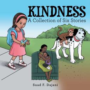 Kindness de Suad F. Dajani