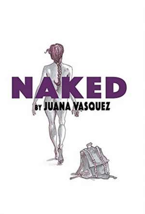 Naked de Juana Vasquez