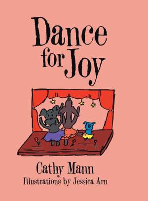 Dance for Joy de Cathy Mann
