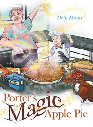 Porter's Magic Apple Pie de Debi Moon