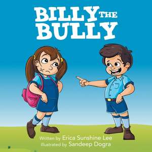 Billy the Bully de Erica Sunshine Lee