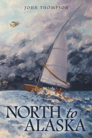 North to Alaska de John Thompson