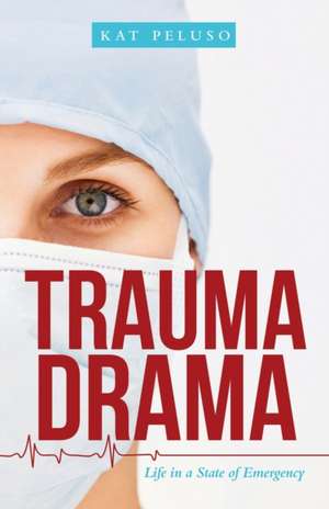 Trauma Drama de Kat Peluso