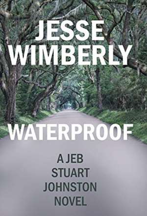Waterproof de Jesse Wimberly