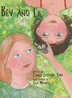 Bev and Lil de Camille Josephine Carr