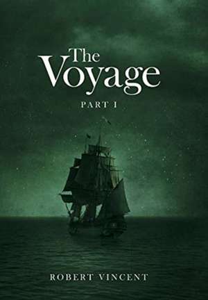 The Voyage de Robert Vincent