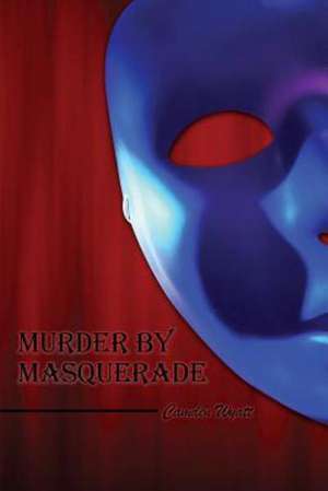 Murder by Masquerade de Ralph Schofield