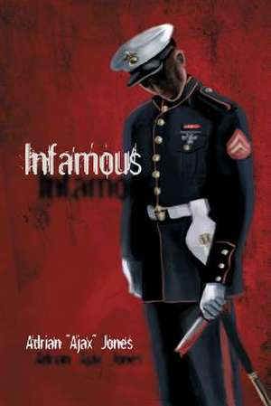 Infamous de Adrian Ajax Jones