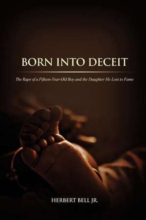 Born Into Deceit de Herbert Bell Jr