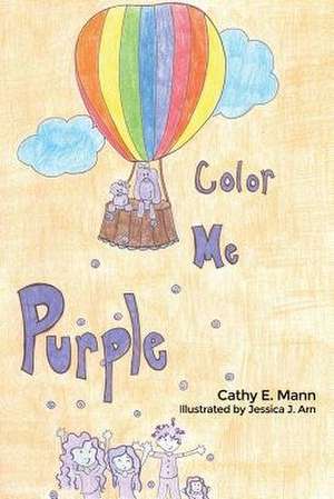 Color Me Purple de Cathy E. Mann