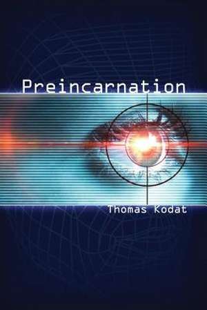 Preincarnation de Thomas Kodat