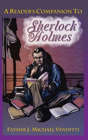 A Reader's Companion to Sherlock Holmes de Venditti, J. Michael