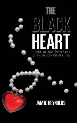 The Black Heart de Jamie Reynolds