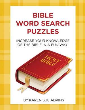 Bible Word Search Puzzles de Karen Sue Adkins