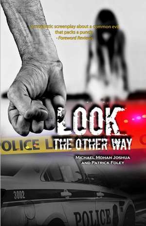 Look the Other Way de Michael Mohan Joshua